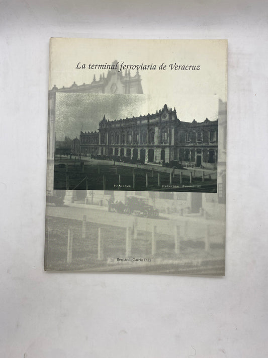 La terminal ferroviaria de Veracruz
