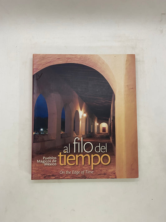 Libro Al filo del tiempo (pueblos mágicos de México)