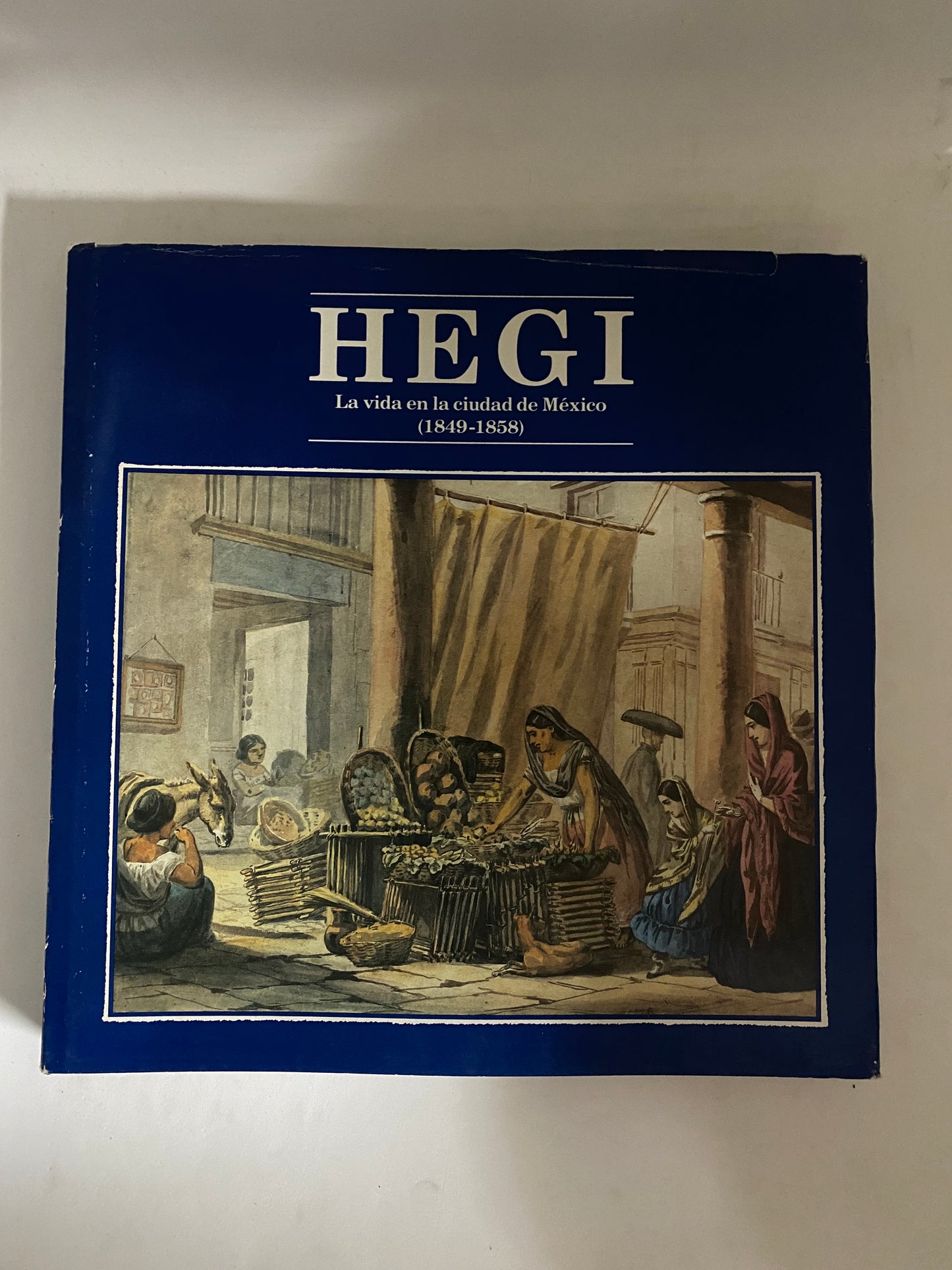 La vida en la Ciudad de México 1849-1858